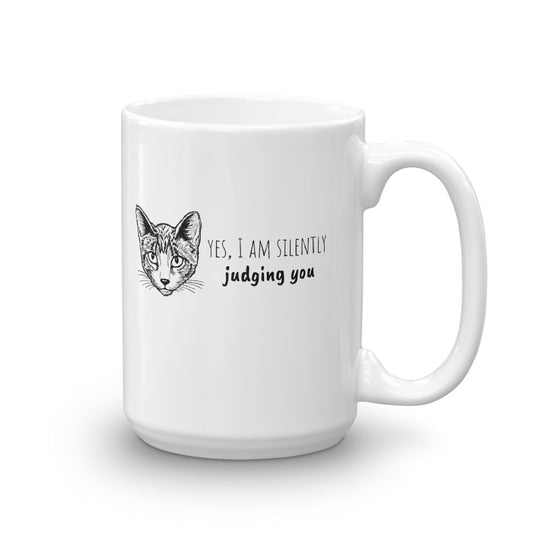 Yes I Am Silently Judging You Cat Mug