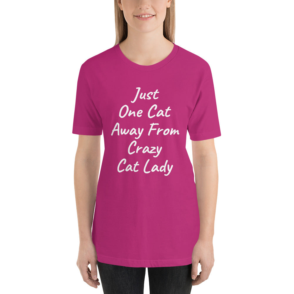 Just One Cat Away From Crazy Cat Lady Short-Sleeve T-Shirt
