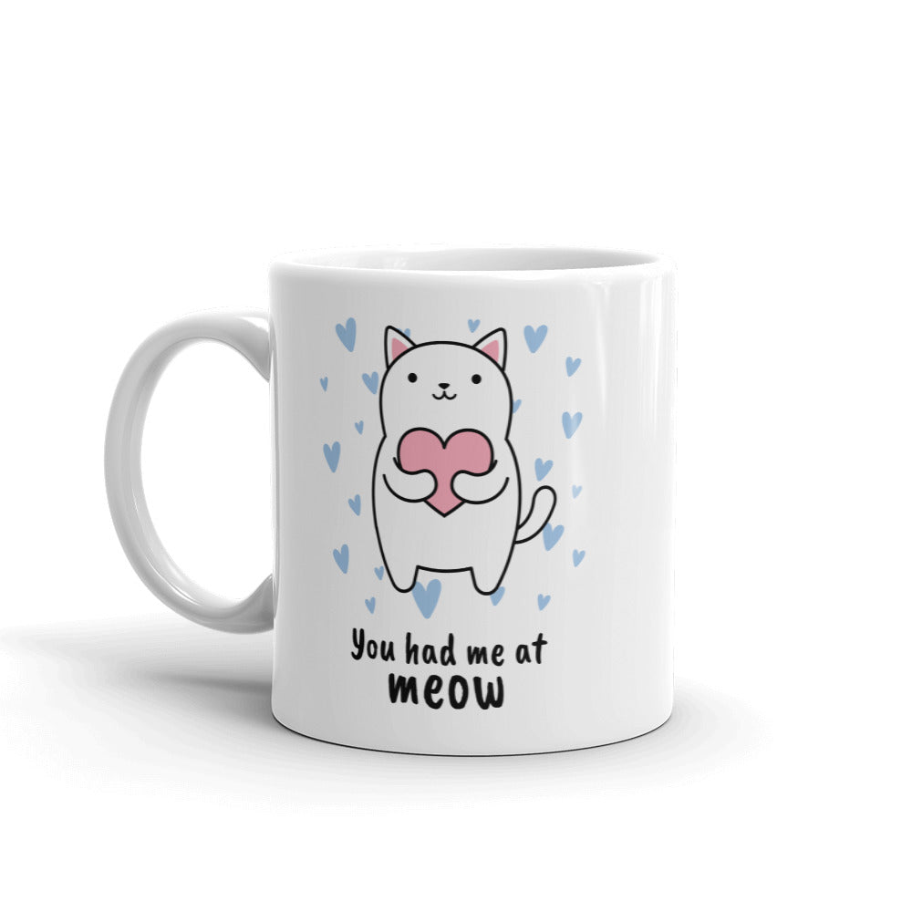 You Had Me At Meow Cat Mug