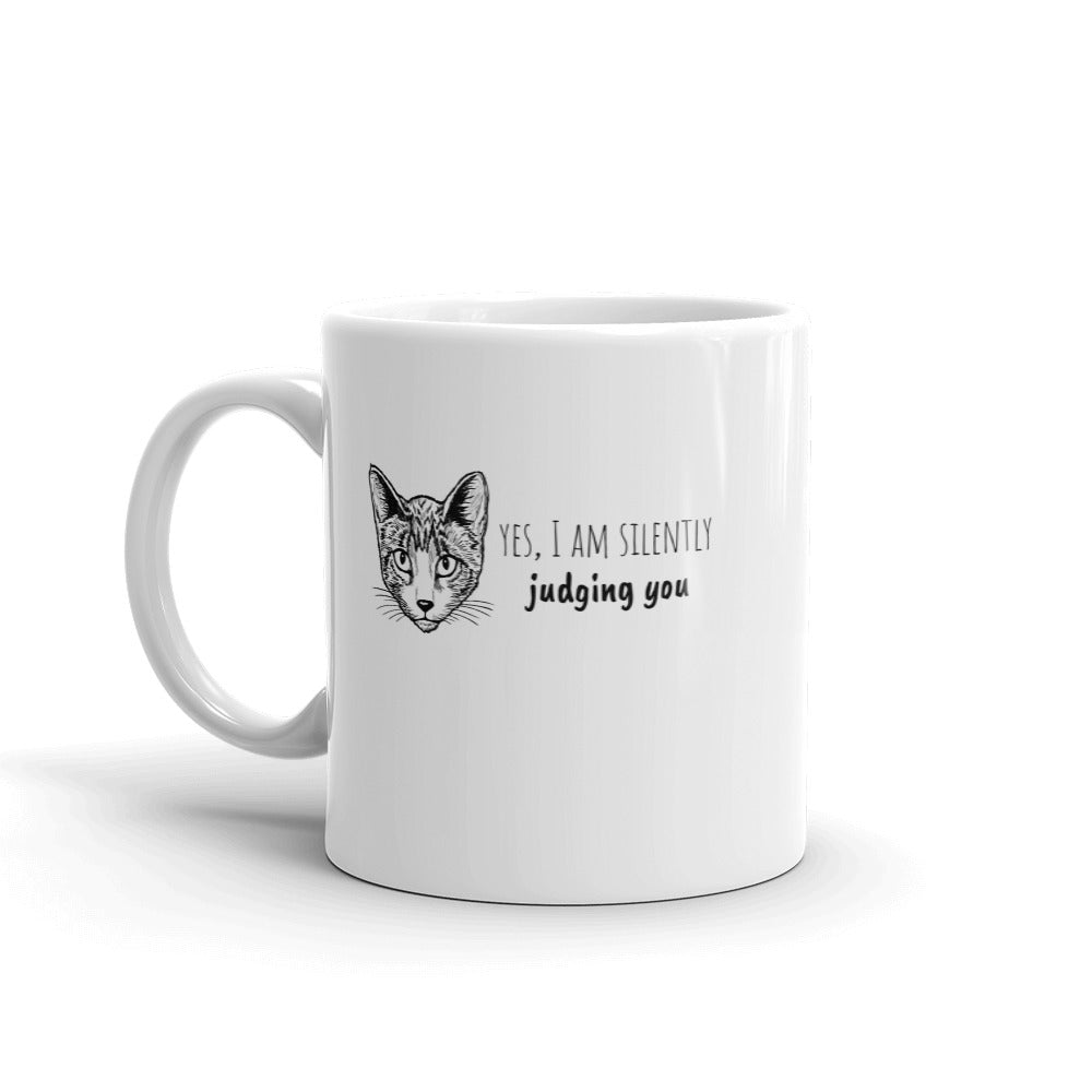 Yes I Am Silently Judging You Cat Mug
