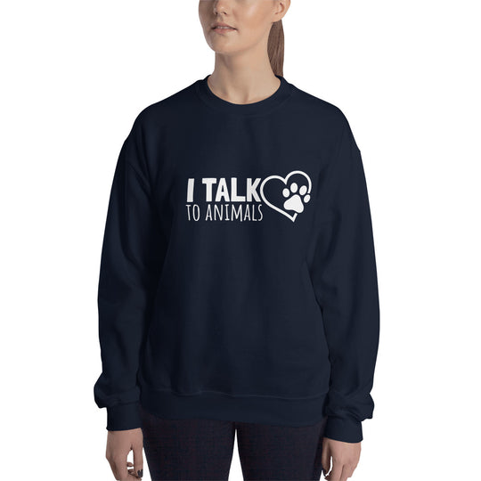 I Talk To Animals Crew Neck Sweatshirt