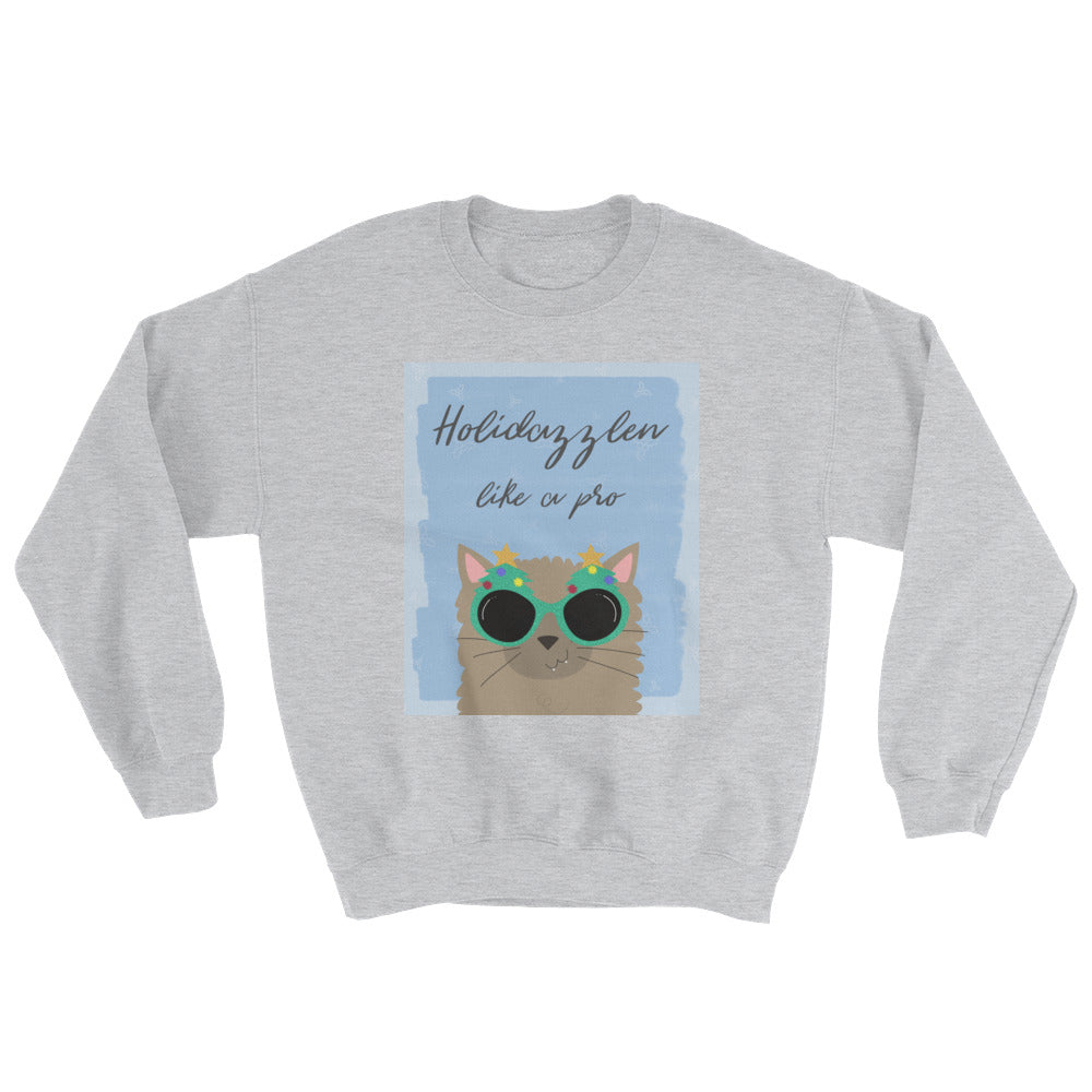 Holidazzlen Like A Pro Christmas Cat Sweatshirt