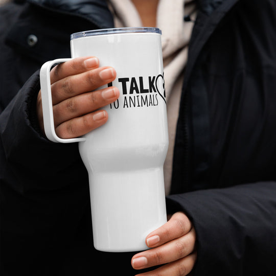 I Talk To Animals Travel Mug With Handle