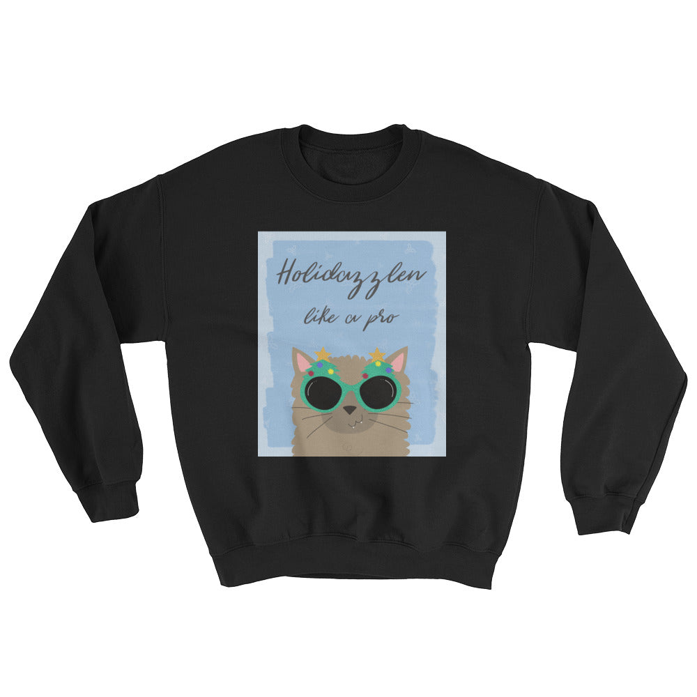 Holidazzlen Like A Pro Christmas Cat Sweatshirt